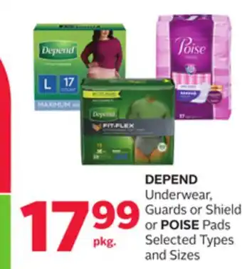 Rexall DEPEND Underwear, Guards or Shields or POISE Pads offer