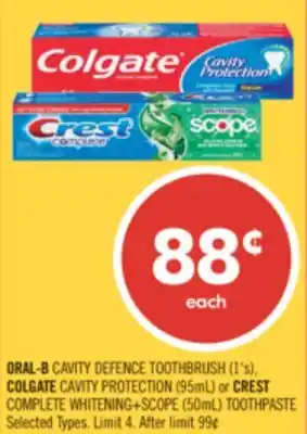 Shoppers Drug Mart ORAL-B CAVITY DEFENCE TOOTHBRUSH (1's), COLGATE CAVITY PROTECTION (95mL) or CREST COMPLETE WHITENING+SCOPE (50mL) TOOTHPASTE offer