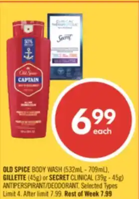Shoppers Drug Mart OLD SPICE BODY WASH (532mL - 709mL), GILLETTE (45g) or SECRET CLINICAL (39g - 45g) ANTIPERSPIRANT/DEODORANT offer