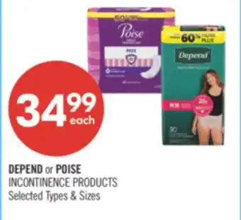 Shoppers Drug Mart DEPEND or POISE INCONTINENCE PRODUCTS offer