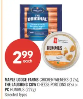 Shoppers Drug Mart MAPLE LODGE FARMS CHICKEN WIENERS (12's), THE LAUGHING COW CHEESE PORTIONS (8's) or PC HUMMUS (227g) offer