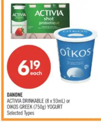Shoppers Drug Mart DANONE ACTIVIA DRINKABLE (8 x 93mL) or OIKOS GREEK (750g) YOGURT offer