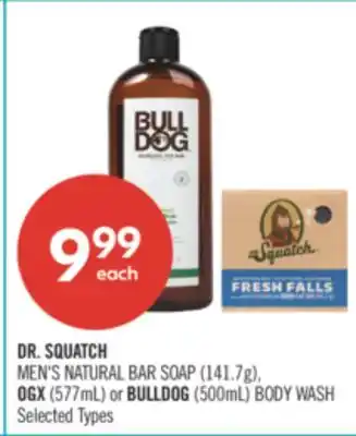 Shoppers Drug Mart DR. SQUATCH MEN'S NATURAL BAR SOAP (141.7g), OGX (577mL) or BULLDOG (500mL) BODY WASH offer