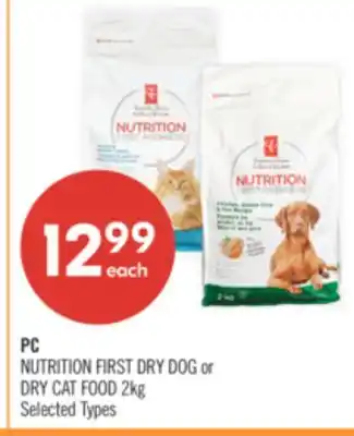 Shoppers Drug Mart PC NUTRITION FIRST DRY DOG or DRY CAT FOOD offer