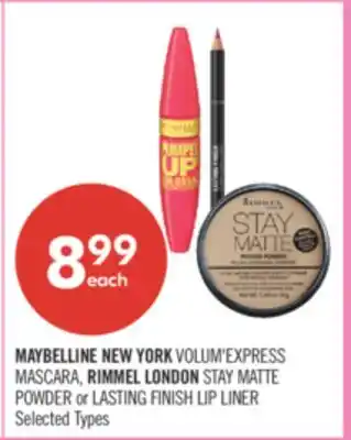 Shoppers Drug Mart MAYBELLINE NEW YORK VOLUM'EXPRESS MASCARA, RIMMEL LONDON STAY MATTE POWDER or LASTING FINISH LIP LINER offer