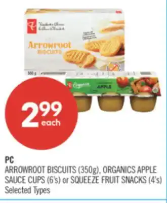 Shoppers Drug Mart PC ARROWROOT BISCUITS (350g), ORGANICS APPLE SAUCE CUPS (6's) or SQUEEZE FRUIT SNACKS (4's) offer