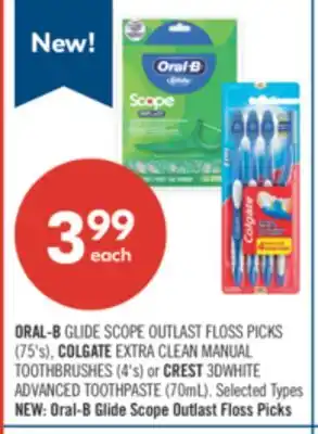 Shoppers Drug Mart ORAL-B GLIDE SCOPE OUTLAST FLOSS PICKS (75's), COLGATE EXTRA CLEAN MANUAL TOOTHBRUSHES (4's) or CREST 3DWHITE ADVANCED TOOTHP offer