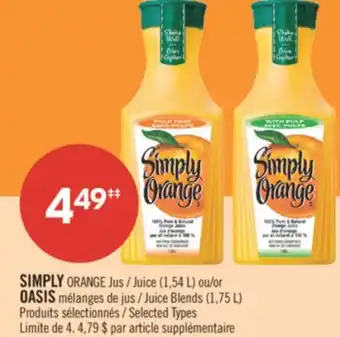 Pharmaprix SIMPLY ORANGE Juice (1,54 L) or OASIS Juice Blends (1,75 L) offer