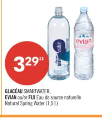 Pharmaprix GLACÉAU SMARTWATER, EVIAN or FIJI Natural Spring Water offer