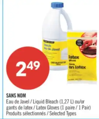 Pharmaprix NO NAME Liquid Bleach (1,27 L) or Latex Gloves ( 1 Pair) offer