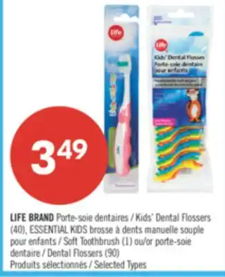 Pharmaprix LIFE BRAND Kids' Dental Flossers (40), ESSENTIAL KIDS Soft Toothbrush (1) or Dental Flossers (90) offer
