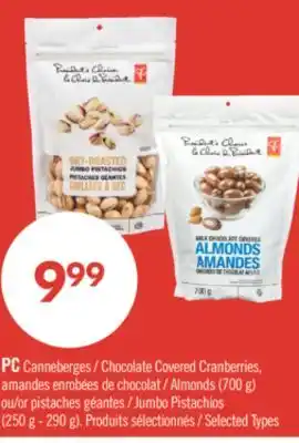 Pharmaprix PC Chocolate Covered Cranberries, Almonds (700 g) or Jumbo Pistachios (250 g - 290 g) offer