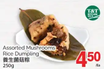 T&T Supermarket ASSORTED MUSHROOMS RICE DUMPLING offer