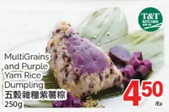 T&T Supermarket MULTIGRAINS AND PURPLE YAM RICE DUMPLING, 250g offer