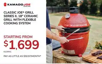 Goemans Appliances CLASSIC JOE GRILL SERIES II, 18 CERAMIC GRILL WITH FLEXIBLE COOKING SYSTEM offer