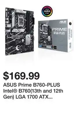 Newegg ASUS Prime B760-PLUS Intel B760(13th and 12th Gen) LGA 1700 ATX motherboard with PCIe 5.0, DDR5, 3x PCIe 4.0 M.2 slots, Realt offer
