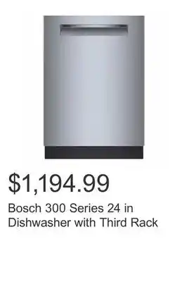 Costco Bosch 300 Series 24 in Dishwasher with Third Rack offer