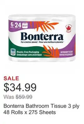 Costco Bonterra Bathroom Tissue 3 ply 48 Rolls x 275 Sheets offer