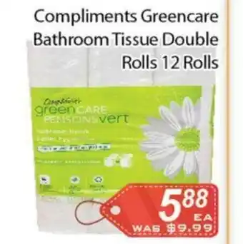 Ample Food Market Compliments GreenCare Bathroom Tissue Double Rolls 12 Rolls offer