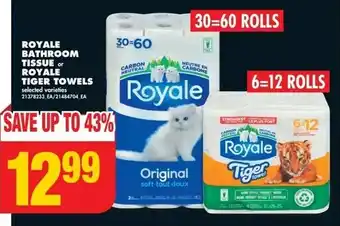No Frills ROYALE BATHROOM TISSUE or ROYALE TIGER TOWELS offer