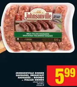 No Frills JOHNSONVILLE DINNER SAUSAGES, BREAKFAST SAUSAGES or ROUNDS or ITALIAN GRINDS offer