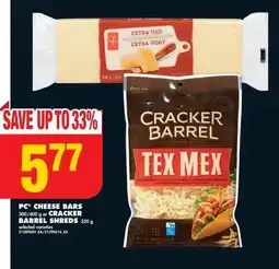 No Frills PC CHEESE BARS 300/400 g or CRACKER BARREL SHREDS 320 g offer