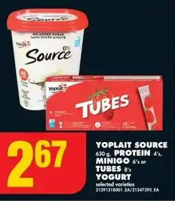 No Frills YOPLAIT SOURCE 630 g, PROTEIN 4's, MINIGO 6's or TUBES 8's YOGURT offer