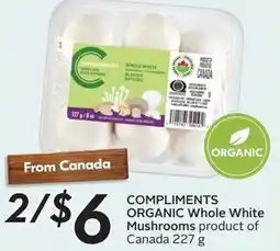 Sobeys COMPLIMENTS ORGANIC Whole White Mushrooms offer