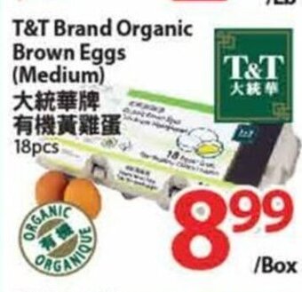 T&T Supermarket T&T Brand Organic Brown Eggs offer