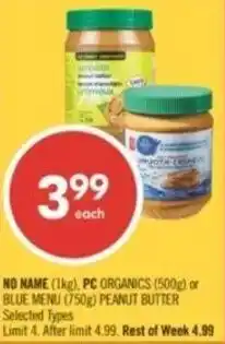 Shoppers Drug Mart NO NAME (1kg), PC ORGANICS (500g) or BLUE MENU (750g) PEANUT BUTTER offer