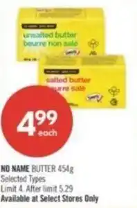 Shoppers Drug Mart NO NAME BUTTER NO NAME BUTTER 454g Selected Types offer