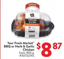 Walmart Your Fresh Market BBQ or Herb & Garlic Chicken offer