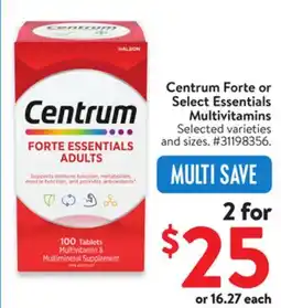 Walmart Centrum Forte or Select Essentials Multivitamins offer