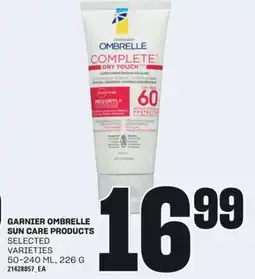 Loblaws GARNIER OMBRELLE SUN CARE PRODUCTS, 50-240 ML, 226 G offer