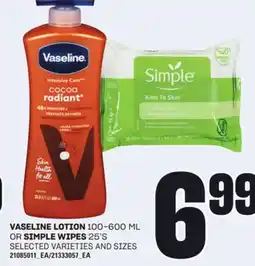 Loblaws VASELINE LOTION 100-600 ML OR SIMPLE WIPES 25'S offer