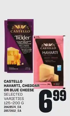 Loblaws CASTELLO HAVARTI, CHEDDAR OR BLUE CHEESE, 125-200 G offer