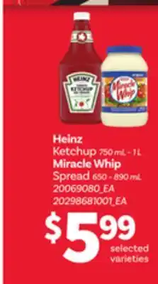 Loblaws HEINZ KETCHUP, 750 ML-1 L MIRACLE WHIP SPREAD, 650-890 ML offer