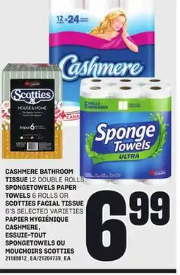 Independent Grocer CASHMERE BATHROOM TISSUE 12 DOUBLE ROLLS, SPONGETOWELS PAPER TOWELS 6 ROLLS OR SCOTTIES FACIAL TISSUE 6'S offer