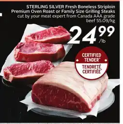 Sobeys STERLING SILVER Fresh Boneless Striploin Premium Oven Roast or Family Size Grilling Steaks offer