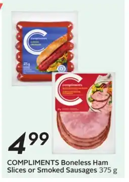 Sobeys COMPLIMENTS Boneless Ham Slices or Smoked Sausages offer
