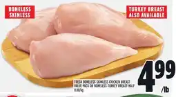 Metro BONELESS SKINLESS FRESH BONELESS SKINLESS CHICKEN BREAST VALUE PACK OR BONELESS TURKEY BREAST HALF offer