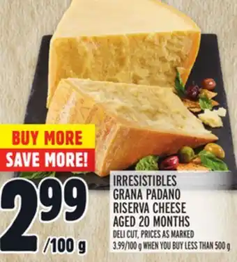 Metro IRRESISTIBLES GRANA PADANO RISERVA CHEESE offer