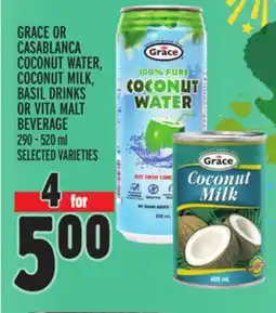 Metro GRACE OR CASABLANCA COCONUT WATER, COCONUT MILK, BASIL DRINKS OR VITA MALT BEVERAGE offer