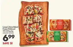 Longo's Longo's Stone Baked Frozen Flatbread offer