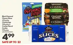 Longo's Black Diamond Cheese Slices 410g pkg, Cheestrings 168g pkg or Cracker Barrel Combo 129g pkg offer