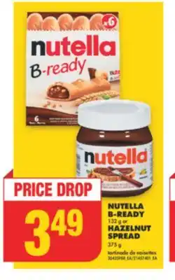 No Frills NUTELLA B-READY, 132 g or HAZELNUT SPREAD, 375 g offer