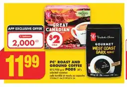 No Frills PC ROAST AND GROUND COFFEE 875/930 g or PODS 30' s offer