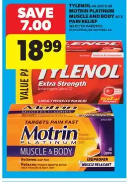 Real Canadian Superstore TYLENOL 40-200'S OR MOTRIN PLATINUM MUSCLE AND BODY 40'S PAIN RELIEF offer