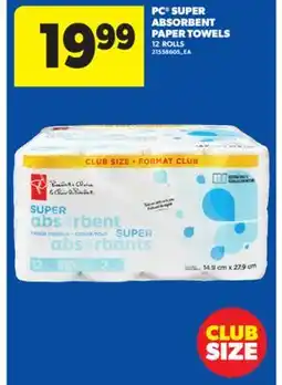 Real Canadian Superstore PC SUPER ABSORBENT PAPER TOWELS, 12 ROLLS offer
