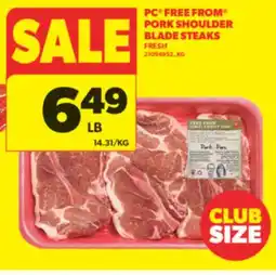Real Canadian Superstore PC FREE FROM PORK SHOULDER BLADE STEAKS offer